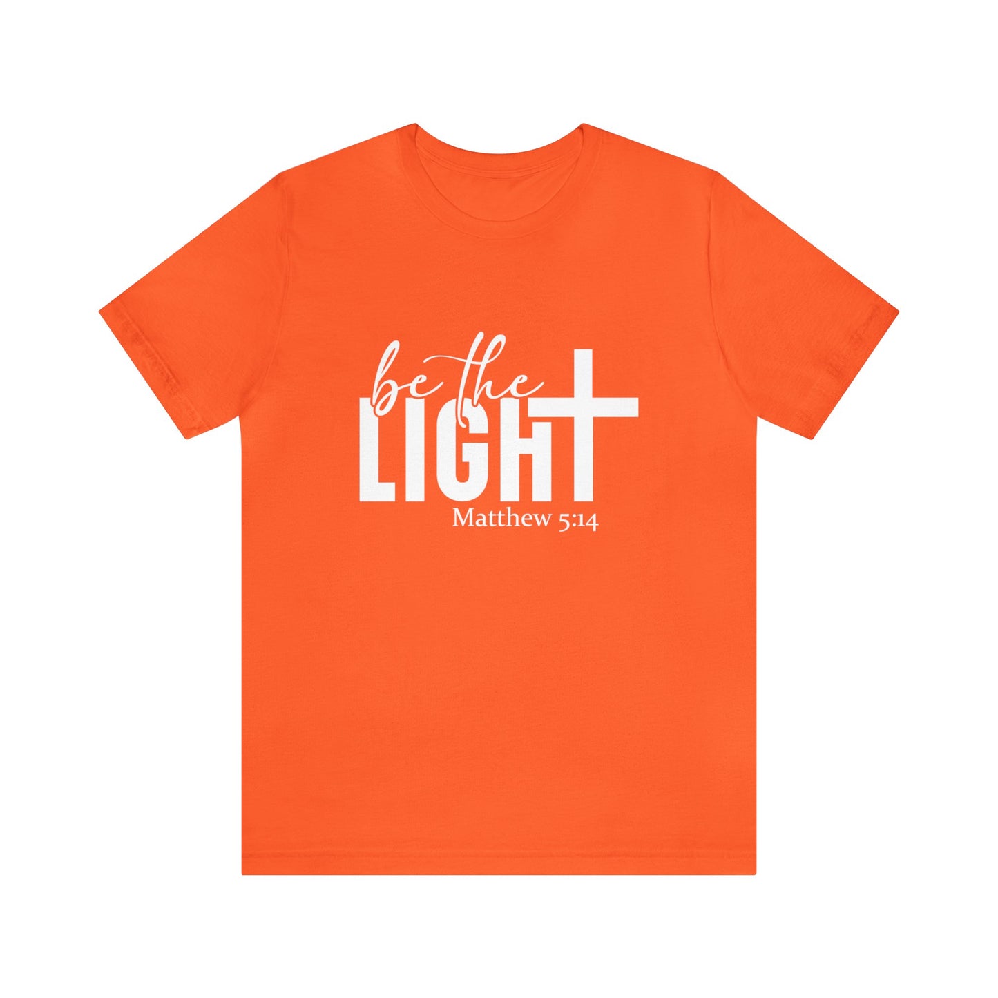 Be the Light Unisex Jersey Short Sleeve Tee