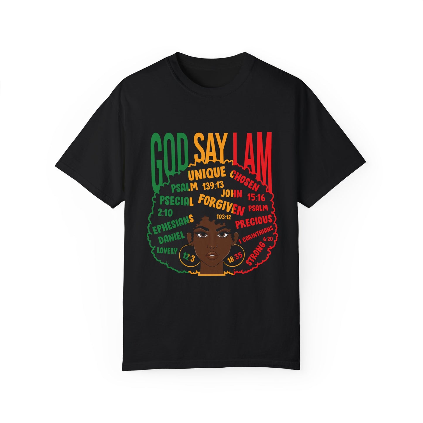 God say I am Garment-Dyed T-shirt