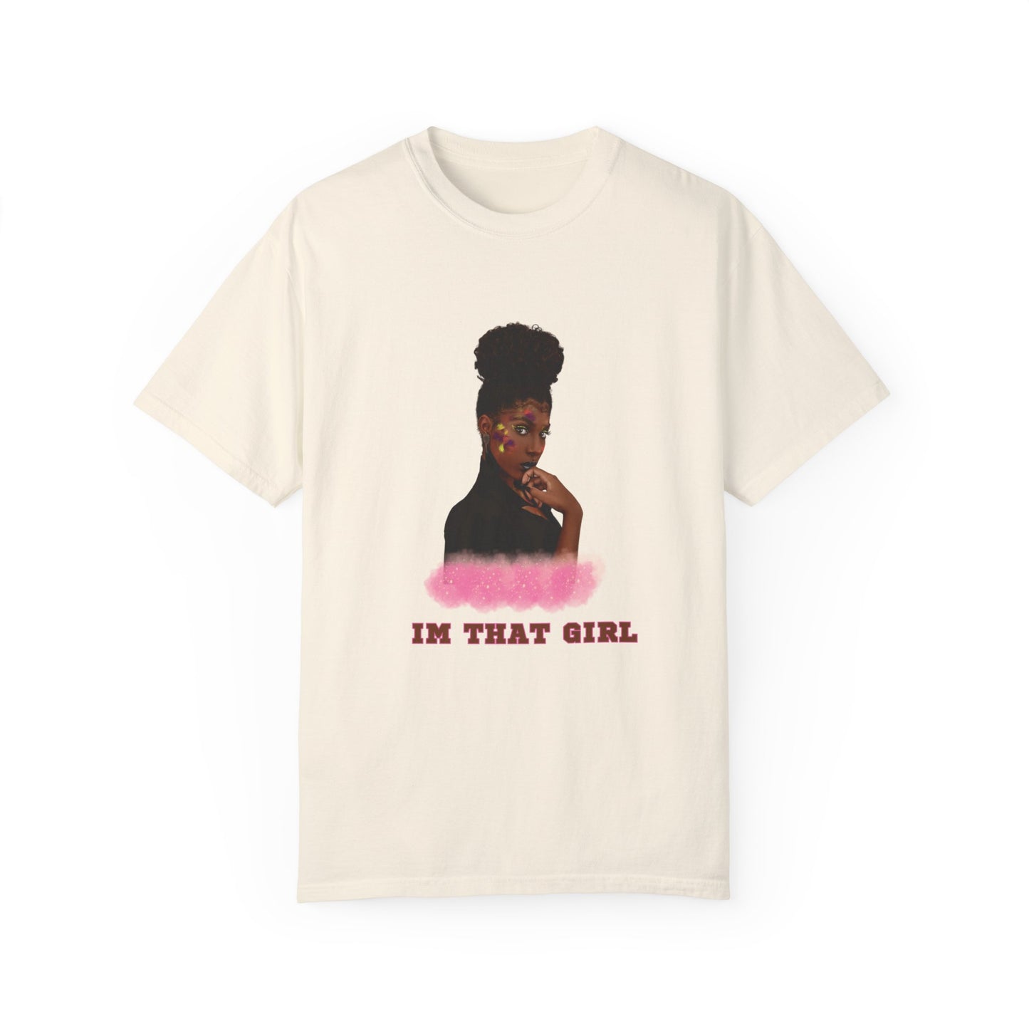 IM THAT GIRL Women T-shirt