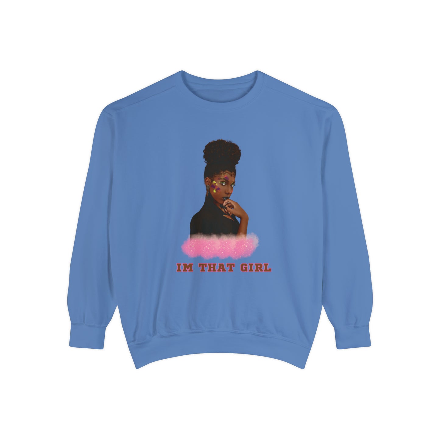 IM THAT GIRL Women Sweatshirt