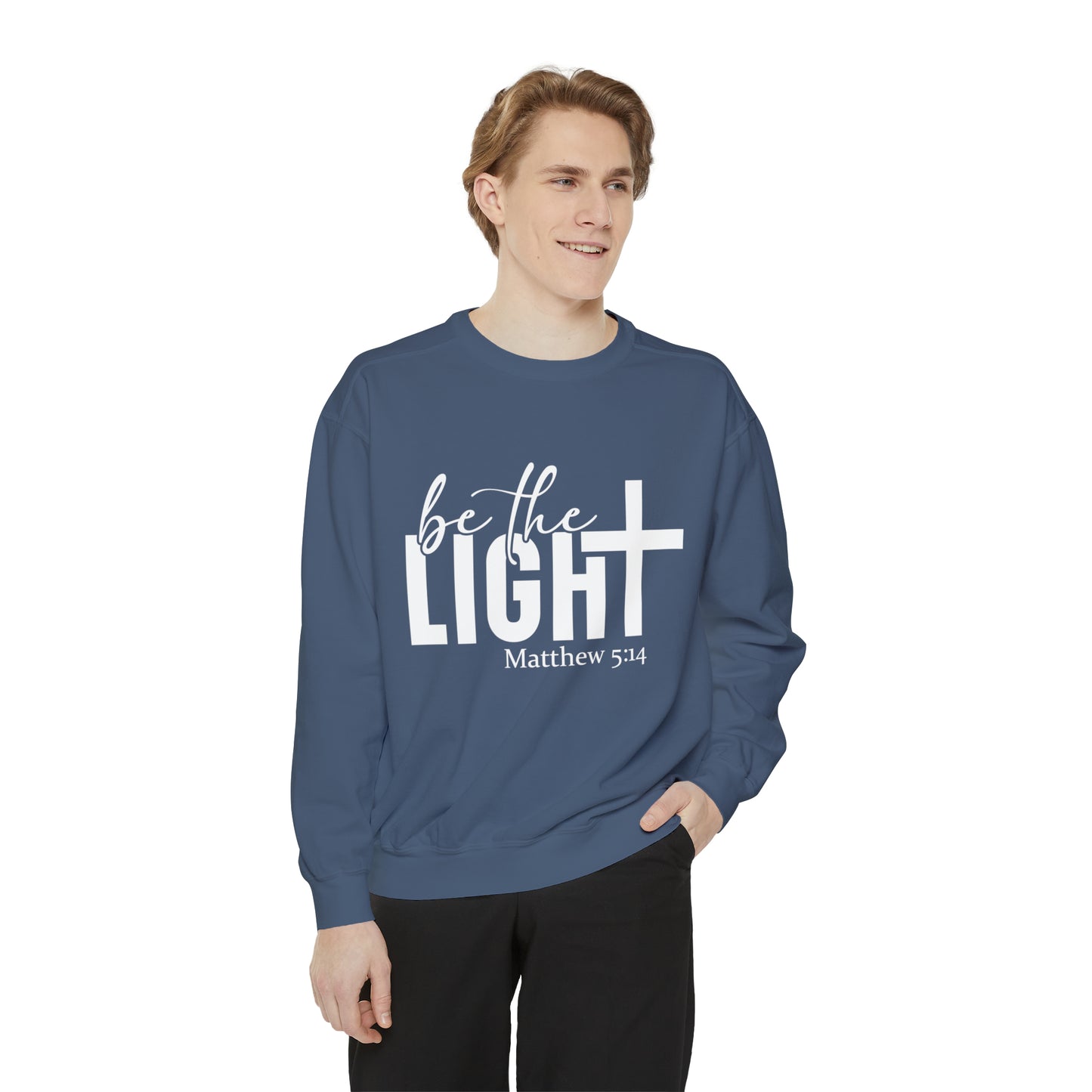 Be the Light Unisex Garment-Dyed Sweatshirt