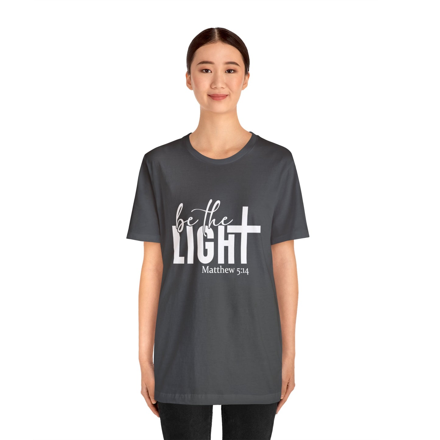 Be the Light Unisex Jersey Short Sleeve Tee