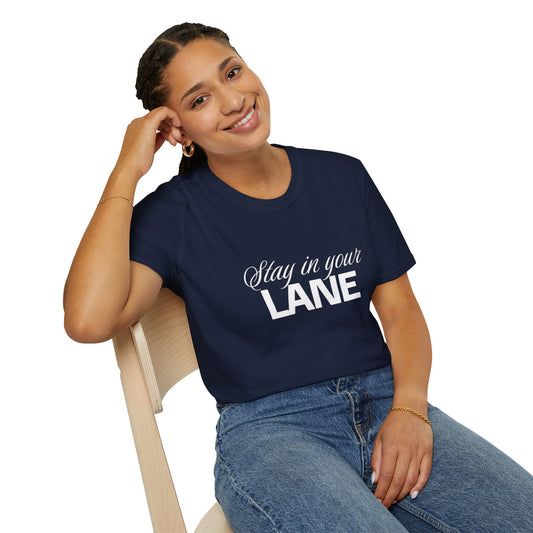 Stay In your Lane Women  Softstyle T-Shirt