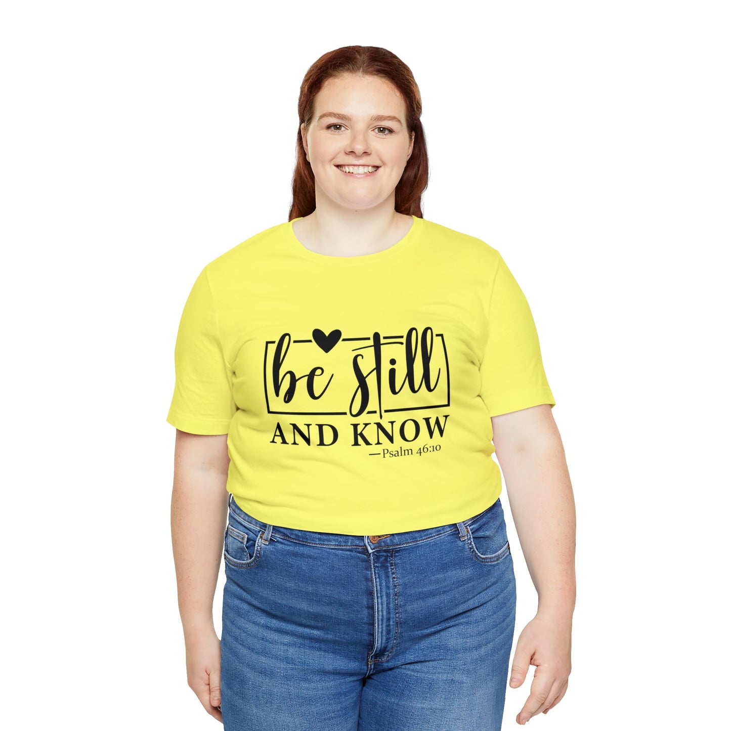 Be Still and Know Unisex Short Sleeve Tee