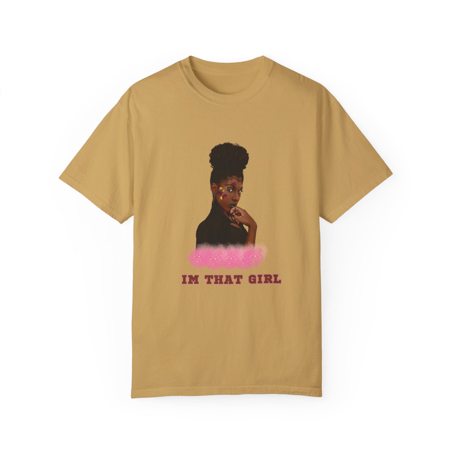 IM THAT GIRL Women T-shirt