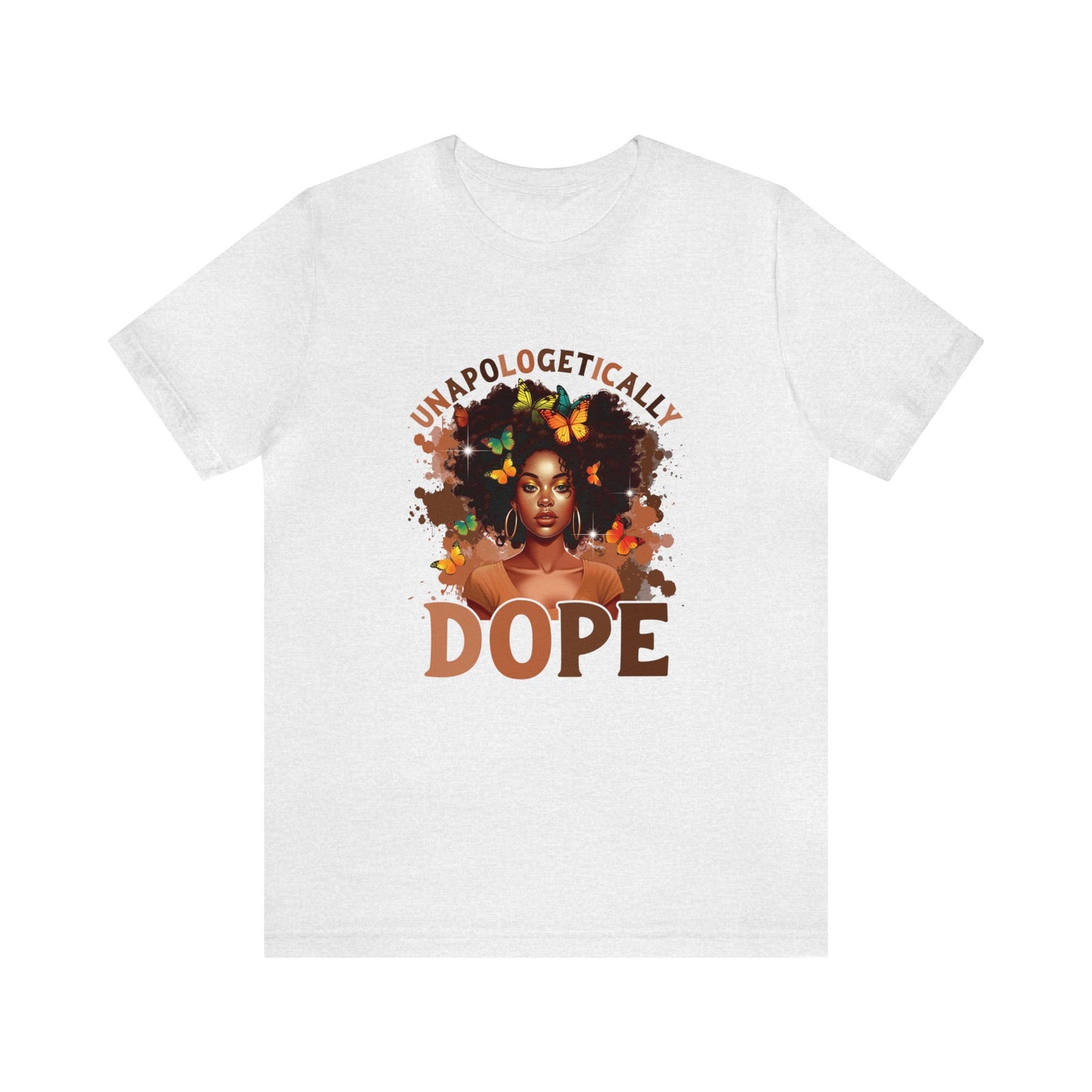 Unapologetically Dope  Jersey Short Sleeve Tee