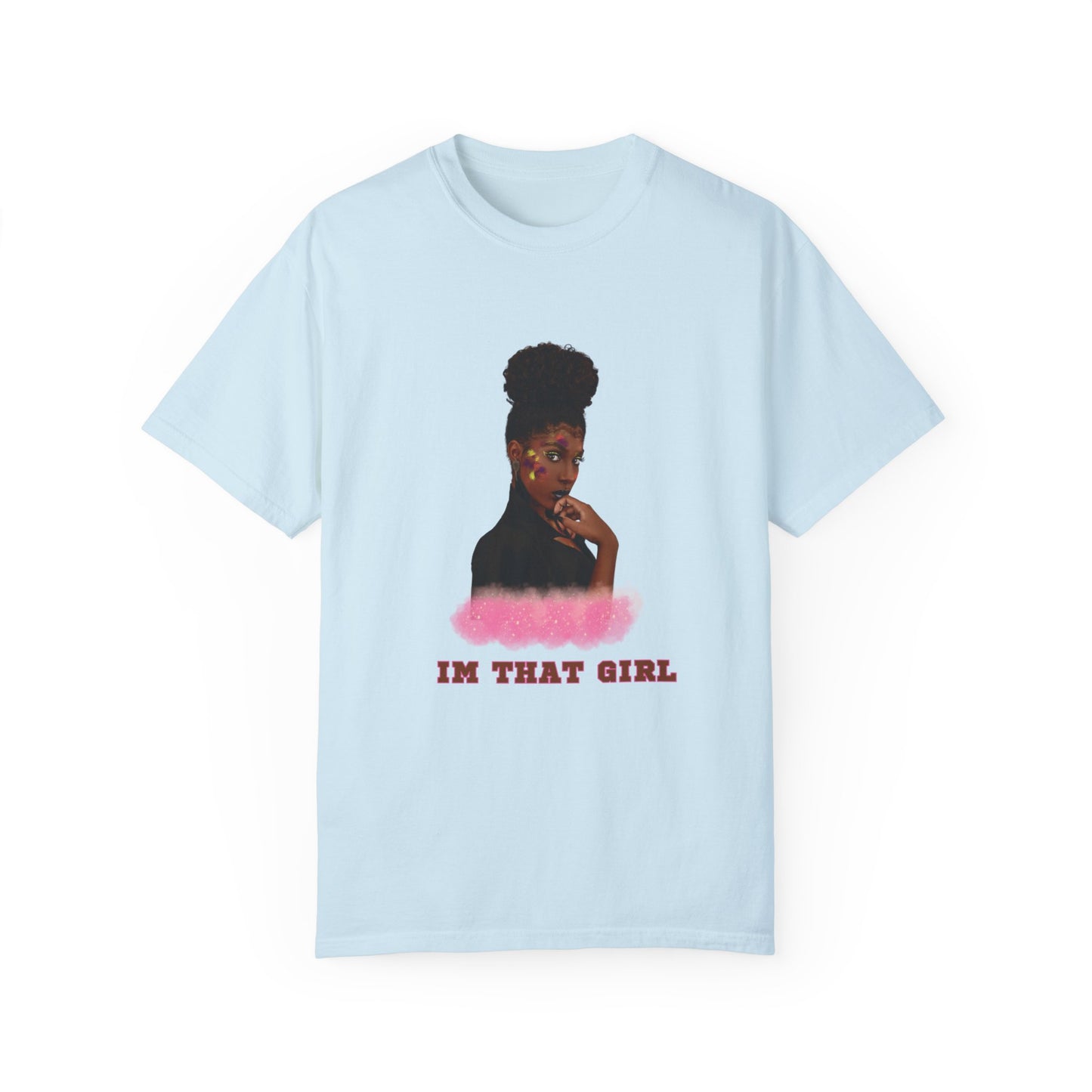 IM THAT GIRL Women T-shirt