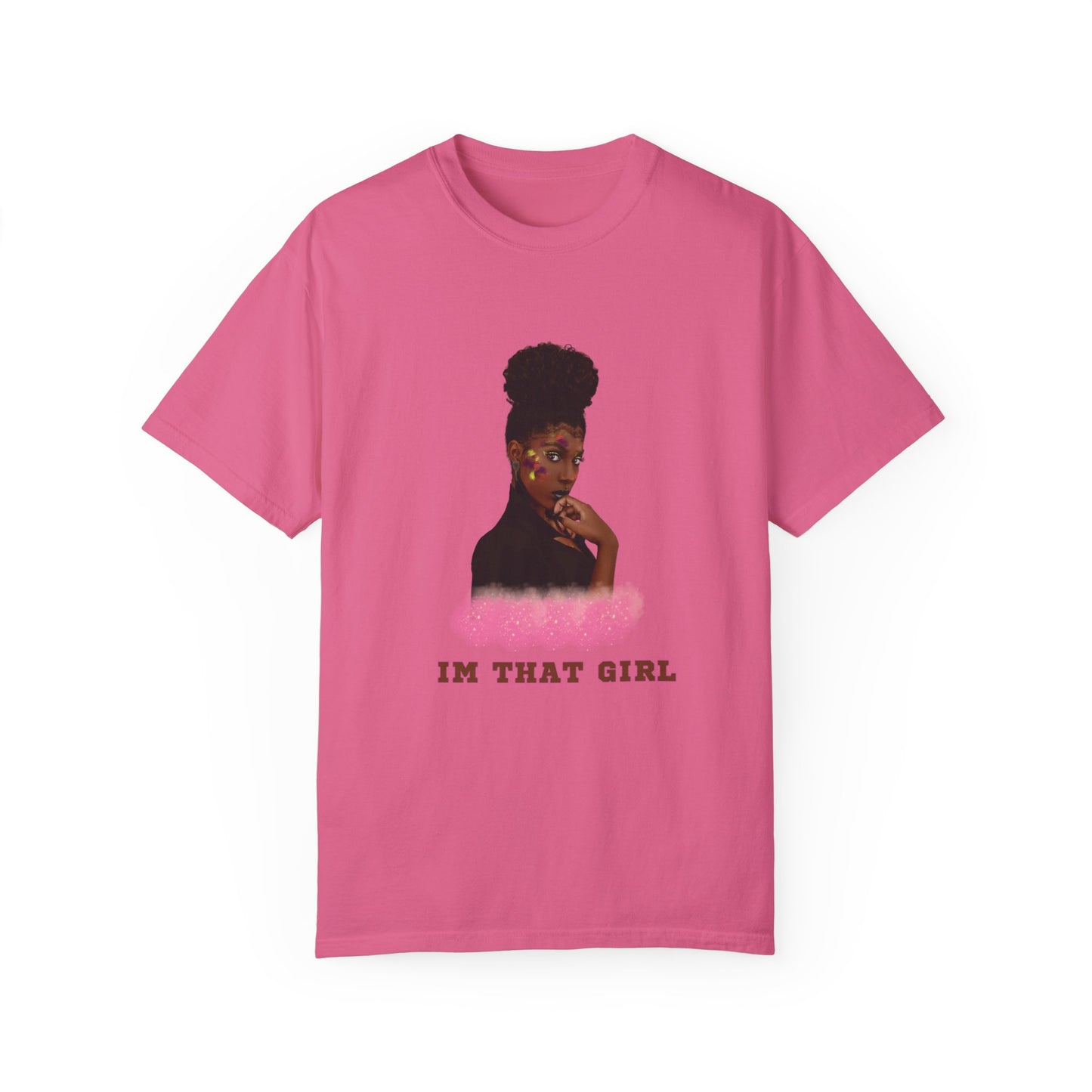 IM THAT GIRL Women T-shirt