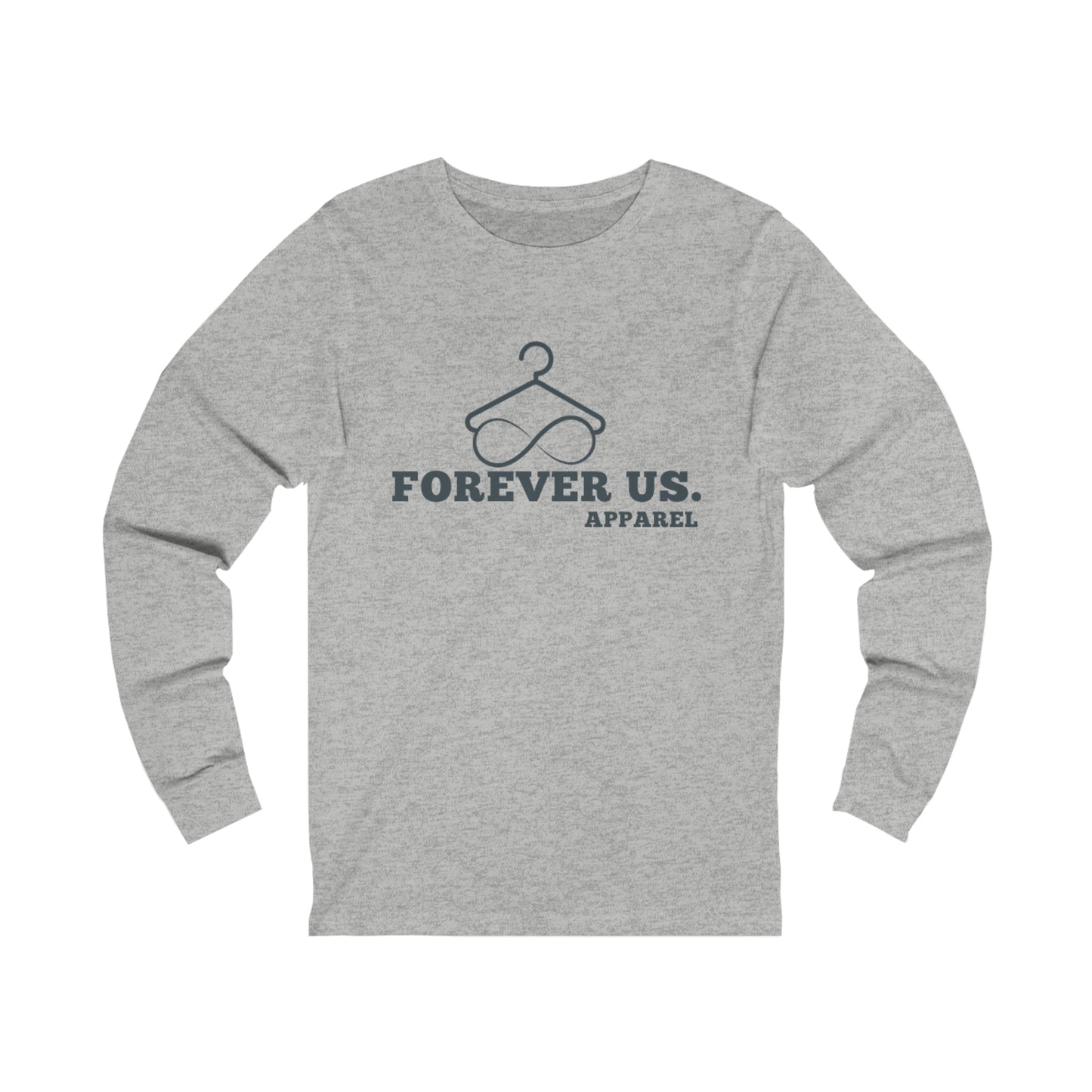 Forever Us Unisex Jersey Long Sleeve Tee